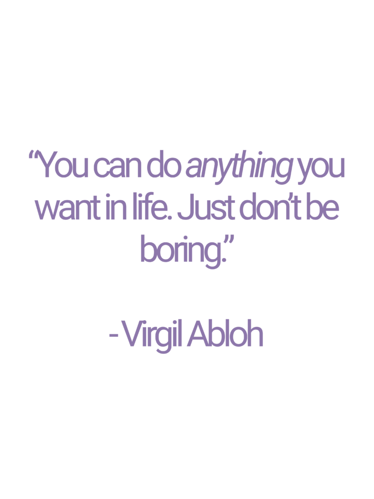 Quote virgil abloh